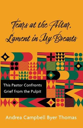 Cover image for Tears at the Altar, Lament in My Breasts