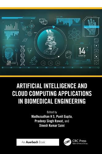 Cover image for Artificial Intelligence and Cloud Computing Applications in Biomedical Engineering