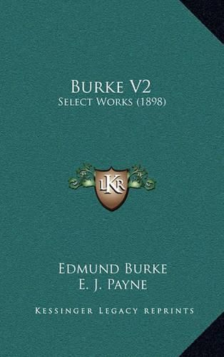 Cover image for Burke V2: Select Works (1898)