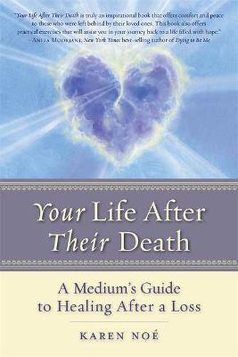 Cover image for Your Life After Their Death: A Medium's Guide to Healing After a Loss