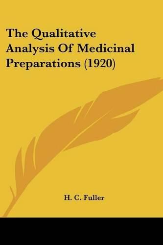 The Qualitative Analysis of Medicinal Preparations (1920)