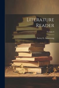 Cover image for Literature Reader; Volume 8