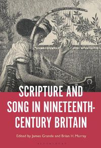 Cover image for Scripture and Song in Nineteenth-Century Britain