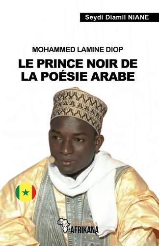 Cover image for Mohammed Lamine Diop: Le prince noir de la poesie arabe