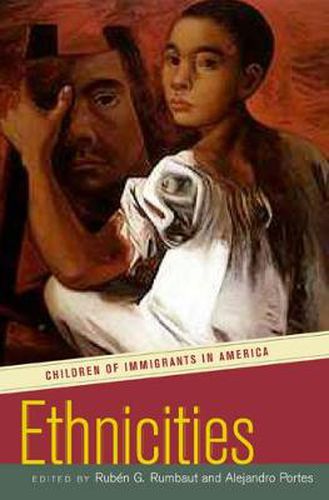 Cover image for Ethnicities: Children of Immigrants in America