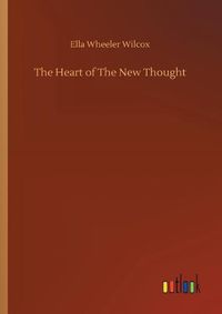 Cover image for The Heart of The New Thought