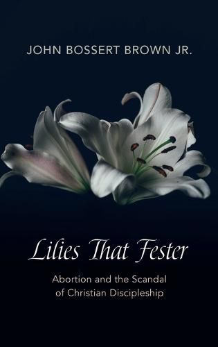 Lilies That Fester