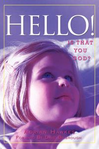 Cover image for Hello!: Is That You God?