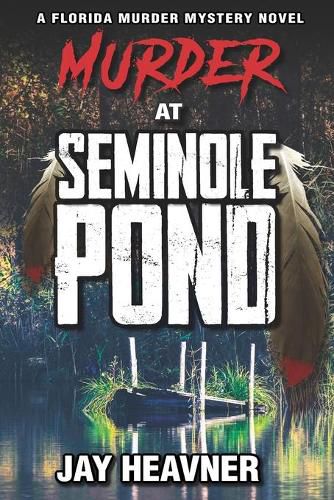 Cover image for Murder at Seminole Pond: Florida Murder Mystery Novel Series