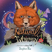 Cover image for Natural Whimsy: A Hand-drawn Coloring Book by Stephen Fox