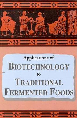 Applications of Biotechnology in Traditional Fermented Foods