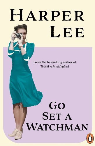 Cover image for Go Set a Watchman: Harper Lee's sensational lost novel