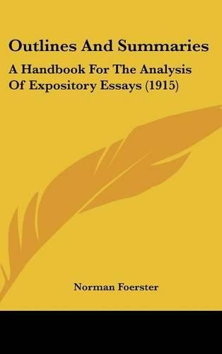 Outlines and Summaries: A Handbook for the Analysis of Expository Essays (1915)