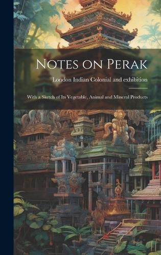 Cover image for Notes on Perak