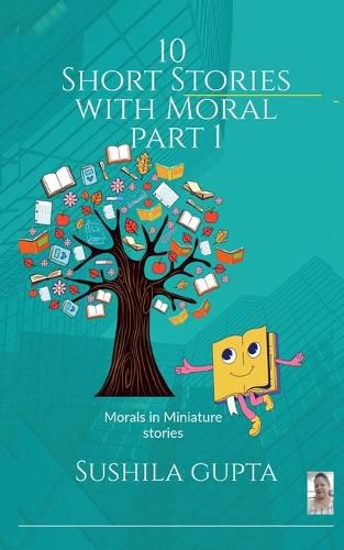 Cover image for 10 Short Stories with moral Part 1