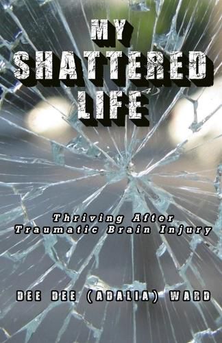 Cover image for My Shattered Life