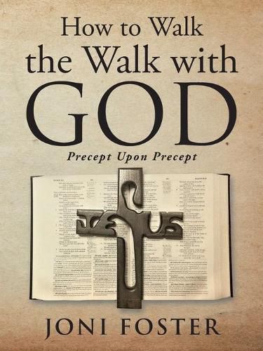 Cover image for How to Walk the Walk with God: Precept Upon Precept