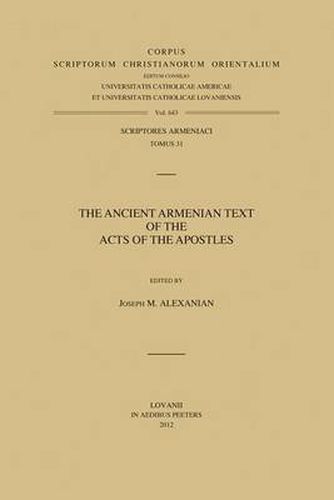 Cover image for The Ancient Armenian Text of the Acts of the Apostles: T.