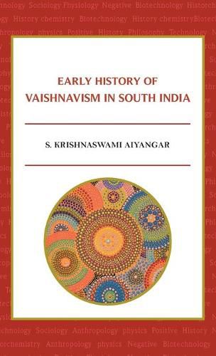 Cover image for Early History of Vaishnavism in South India