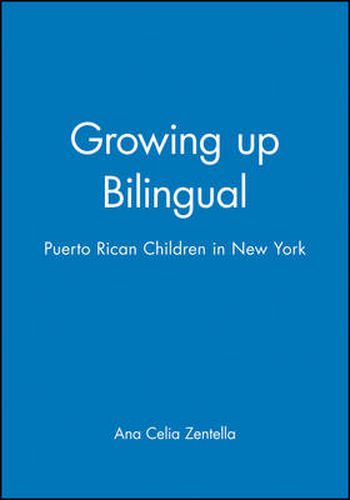 Cover image for Growing Up Bilingual: Puerto Rican Children in New York