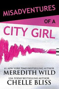 Cover image for Misadventures of a City Girl