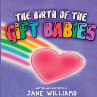 Cover image for The Birth of the Gift Babies