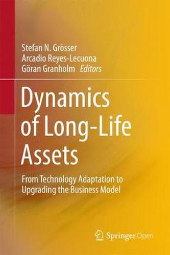 Cover image for Dynamics of Long-Life Assets: From Technology Adaptation to Upgrading the Business Model