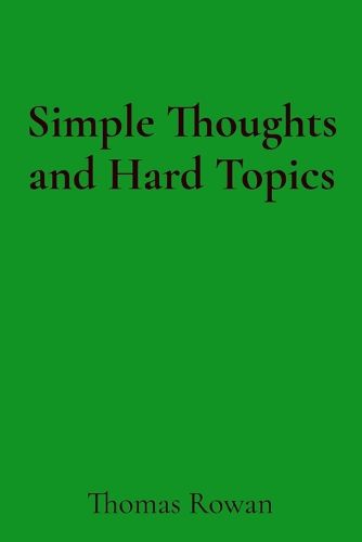 Cover image for Simple Thoughts and Hard Topics