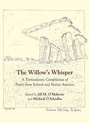 Cover image for The Willow's Whisper: A Transatlantic Compilation of Poetry from Ireland and Native America