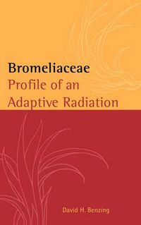 Cover image for Bromeliaceae: Profile of an Adaptive Radiation