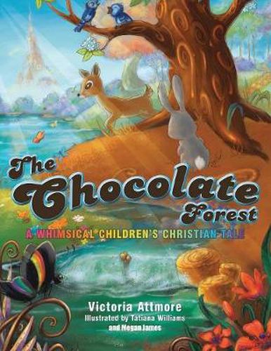 Cover image for The Chocolate Forest: A Whimsical Children's Tale