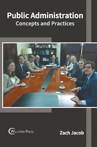 Cover image for Public Administration: Concepts and Practices