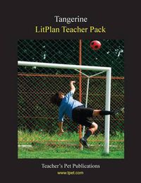 Cover image for Litplan Teacher Pack: Tangerine