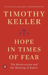 Cover image for Hope in Times of Fear: The Resurrection and the Meaning of Easter