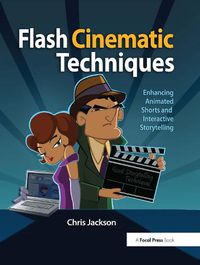 Cover image for Flash Cinematic Techniques: Enhancing Animated Shorts and Interactive Storytelling