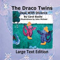 Cover image for The Draco Twins Deal with Divorce Large Print Edition