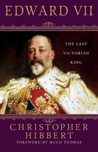 Cover image for Edward VII: The Last Victorian King
