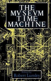 Cover image for The Museum Time Machine: Putting Cultures on Display