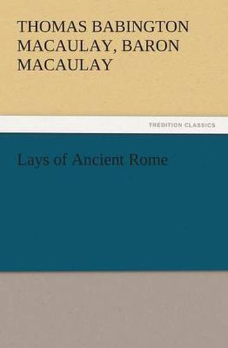 Cover image for Lays of Ancient Rome