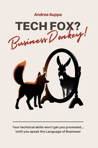 Cover image for Tech Fox? Business Donkey!