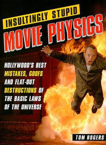 Cover image for Insultingly Stupid Movie Physics