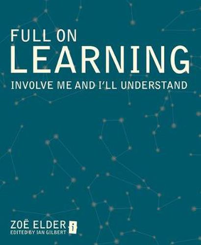 Cover image for Full on Learning: Involve Me and I'll Understand