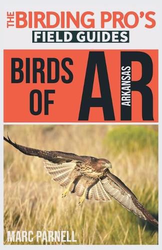 Cover image for Birds of Arkansas (The Birding Pro's Field Guides)