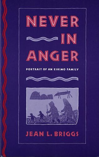 Cover image for Never in Anger: Portrait of an Eskimo Family