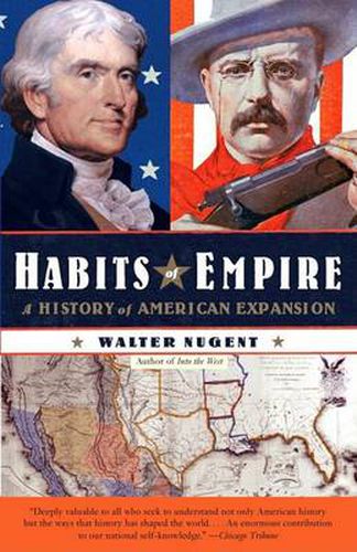 Cover image for Habits of Empire: A History of American Expansionism