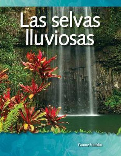 Cover image for Las selvas lluviosas (Rainforests) (Spanish Version)