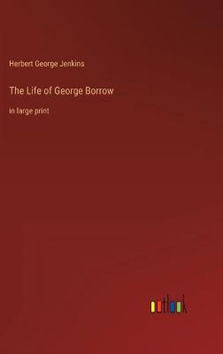 Cover image for The Life of George Borrow