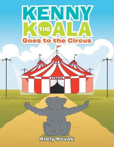 Cover image for Kenny the Koala Goes to the Circus