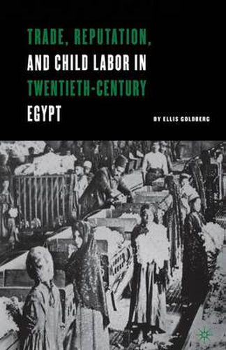 Cover image for Trade, Reputation, and Child Labor in Twentieth-Century Egypt