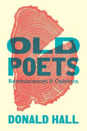 Cover image for Old Poets: Reminiscences and Opinions